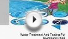Water Treatment And Testing For Swimming Pools